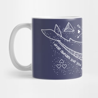 I WHALE ALWHALES LOVE YOU Mug